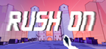 Rush On - STEAM GIFT РОССИЯ