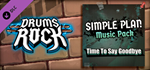 Drums Rock: Simple Plan - ´Time to Say Goodbye´ DLC