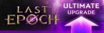 Last Epoch - Ultimate UPGRADE DLC - STEAM GIFT РОССИЯ