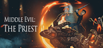 Middle Evil: The Priest - STEAM GIFT РОССИЯ