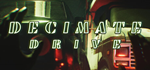 Decimate Drive - STEAM GIFT РОССИЯ