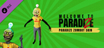Welcome to ParadiZe - ParadiZe Zombot Skin DLC - STEAM