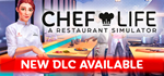 Chef Life: A Restaurant Simulator - STEAM GIFT РОССИЯ