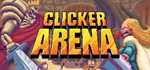 Clicker Arena - STEAM GIFT РОССИЯ