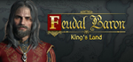 Feudal Baron: King´s Land - STEAM GIFT РОССИЯ