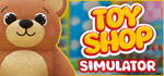 Toy Shop Simulator - STEAM GIFT РОССИЯ