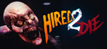 Hired 2 Die - STEAM GIFT РОССИЯ