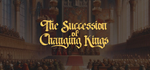 The Succession of Changing Kings - STEAM GIFT РОССИЯ