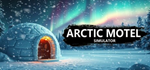 Arctic Motel Simulator - STEAM GIFT РОССИЯ