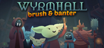 WYRMHALL: Brush and Banter - STEAM GIFT РОССИЯ