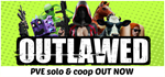 OUTLAWED - STEAM GIFT РОССИЯ