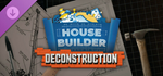 House Builder - Deconstruction DLC - STEAM GIFT РОССИЯ