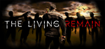 The Living Remain - STEAM GIFT РОССИЯ