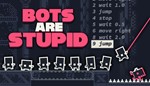 * Bots Are Stupid * Steam Ключ * Весь мир