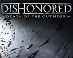 🧁 Dishonored: Death of the Outsider 🥠 Steam Ключ