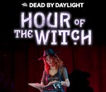 * Dead by Daylight - Hour of the Witch * Steam DLC