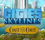 🌙 Cities: Skylines - Coast to Coast Radio 🎯 Steam DLC - irongamers.ru