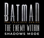 * Batman: The Enemy Within Shadows Mode * Steam DLC