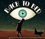 * Back to Bed * Steam Ключ * Весь мир