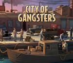* City of Gangsters * Steam Ключ * Весь мир