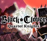 * BLACK CLOVER: QUARTET KNIGHTS Deluxe * Steam Ключ
