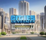 🎈 Cities: Skylines - Financial Districts 🌛 Steam DLC
