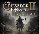 🍼 Crusader Kings II: The Reapers Due 🏵️ Steam DLC