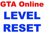 GTA ONLINE - RESET LEVEL (PC). EGL, STEAM, RGL