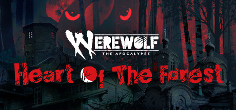 Werewolf: The Apocalypse — Heart of the Forest GLOBAL
