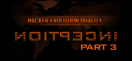 Hacker Evolution Duality: Inception Part 3 DLC STEAM