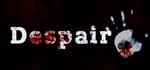 Despair STEAM KEY REGION FREE GLOBAL ROW