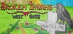 Broken Thorns: West Gate STEAM KEY REGION FREE GLOBAL*