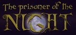 The prisoner of the Night STEAM KEY REGION FREE GLOBAL