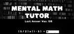 Mental Math Tutor STEAM KEY REGION FREE GLOBAL ROW