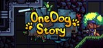 One Dog Story STEAM KEY REGION FREE GLOBAL