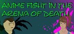 Anime Fight in the Arena of Death STEAM KEY REGION FREE