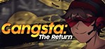Gangsta: The Return STEAM KEY REGION FREE GLOBAL ROW