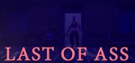 Last of Ass STEAM KEY REGION FREE GLOBAL ROW + *