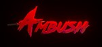 Ambush STEAM KEY REGION FREE GLOBAL ROW + *