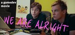 We are alright STEAM KEY REGION FREE GLOBAL ROW + *