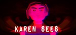KAREN SEES  STEAM KEY REGION FREE GLOBAL ROW + *