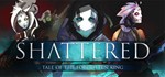 Shattered - Tale of the Forgotten King STEAM KEY + *