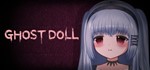 Ghost Doll STEAM KEY REGION FREE GLOBAL ROW + ПОДАРОК*