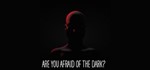 Are You Afraid of the Dark STEAM KEY  + ПОДАРОК*