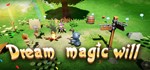 Dream magic will STEAM KEY REGION FREE GLOBAL ROW + *