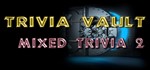 Trivia Vault Mixed Trivia 2 STEAM KEY REGION FREE