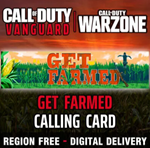 * Call of Duty Vanguard Get Farmed Calling Card GLOBAL