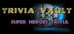 Trivia Vault: Super Heroes Trivia STEAM KEY GLOBAL +*