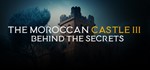 The Moroccan Castle 3 : Behind The Secrets STEAM KEY *