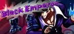 Black Emperor STEAM KEY REGION FREE GLOBAL ROW